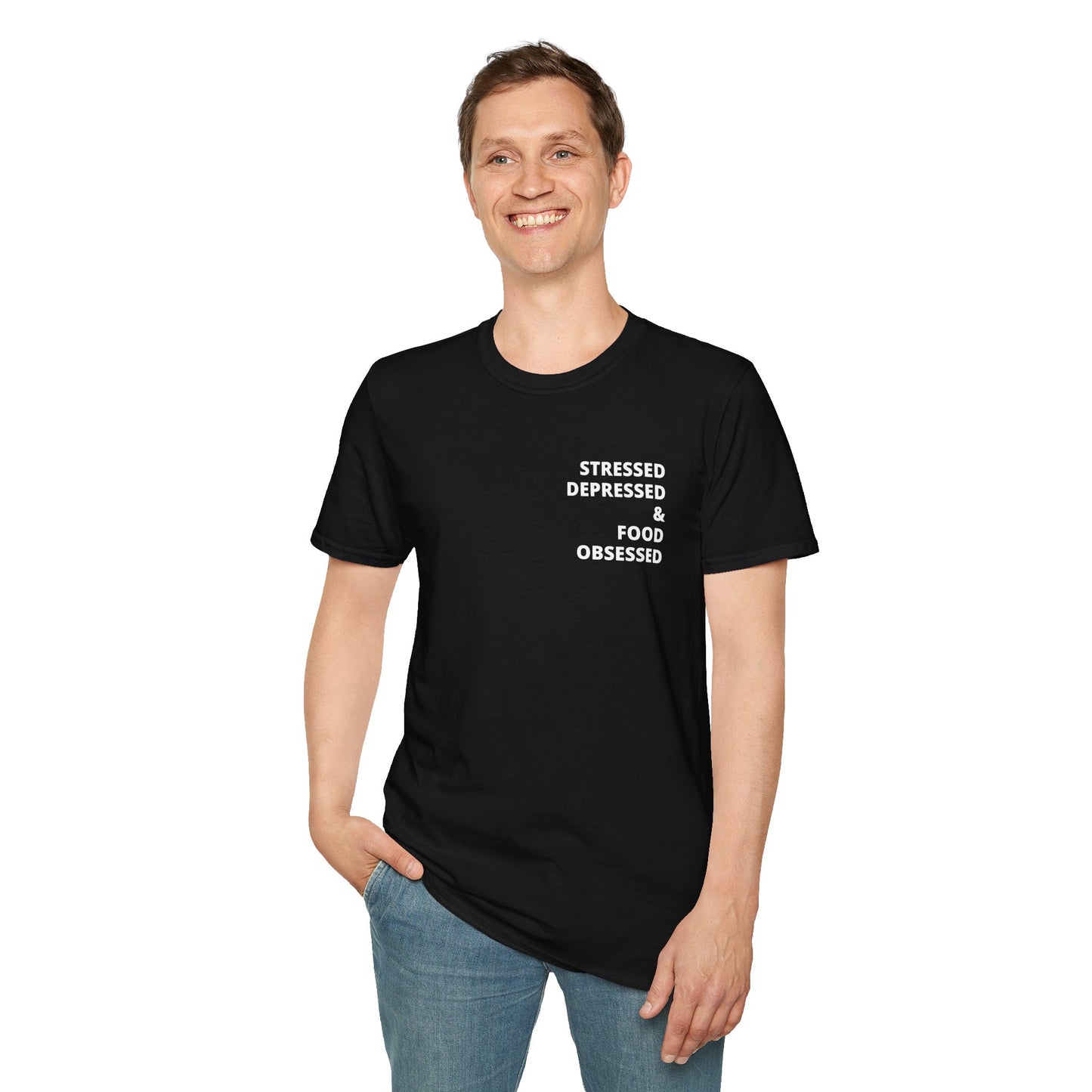 Stressed Depressed & Food Obsessed T-Shirt