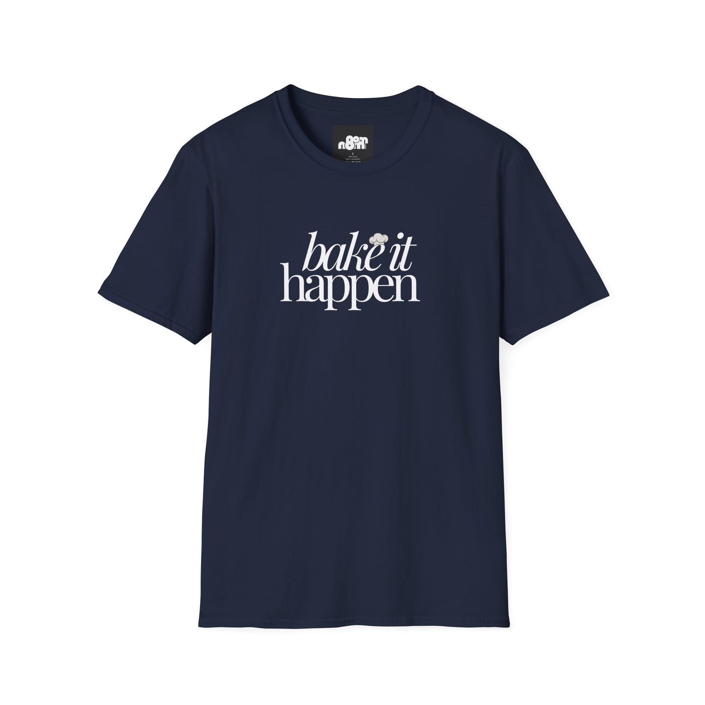 Bake It Happen T-Shirt Trendy Inspirational Tee for Food Lovers