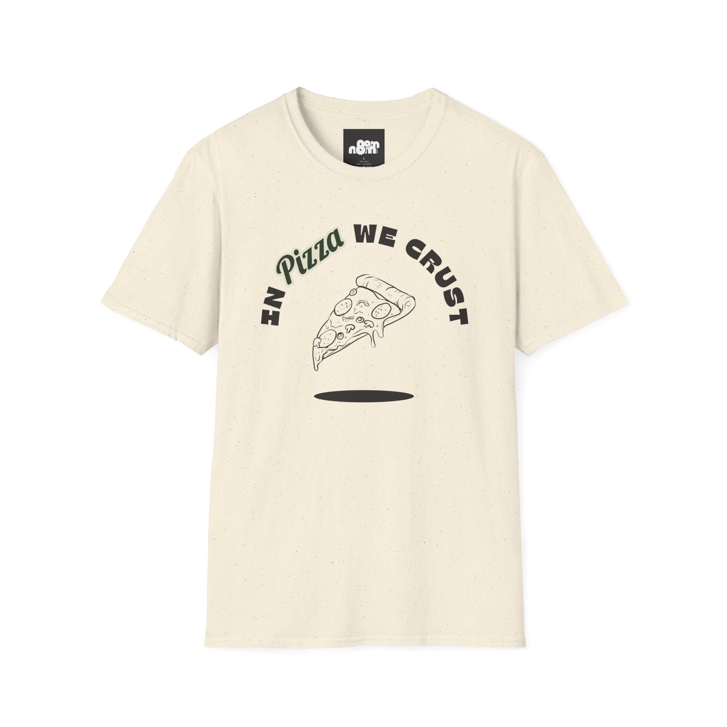 In Pizza We Crust T-Shirt