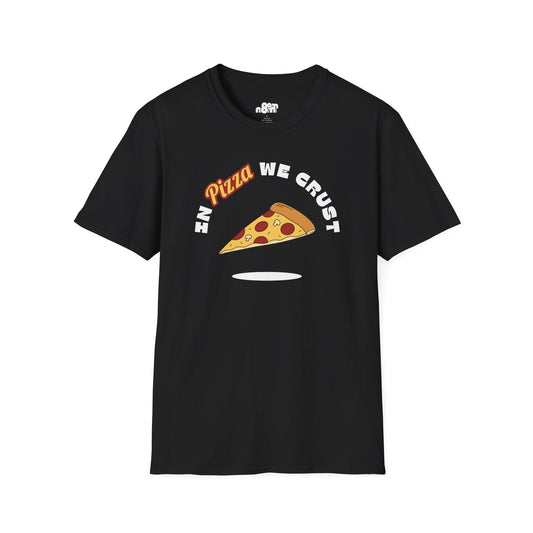In Pizza We Trust T-Shirt