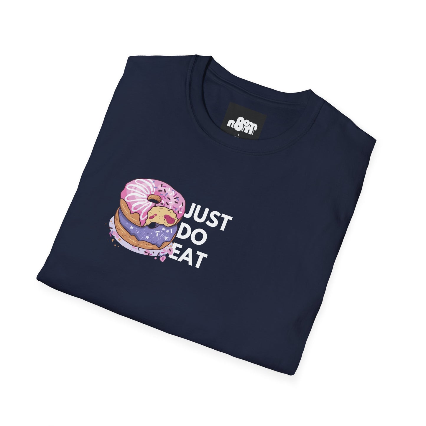 Just Do Eat Donuts T-Shirt
