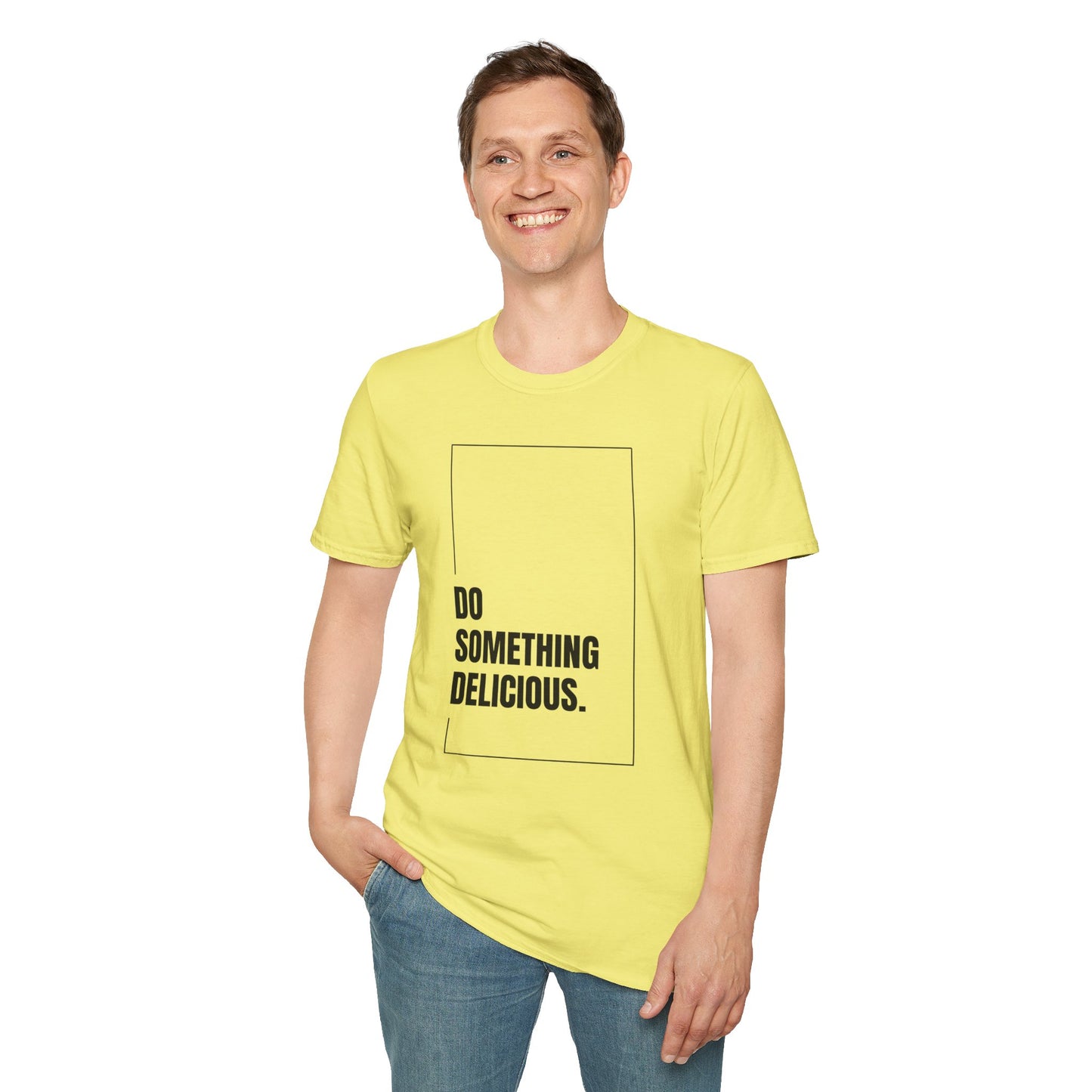 Inspirational T-Shirt "Do Something Delicious"