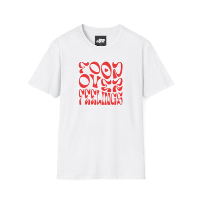 Food Over Feelings T-Shirt
