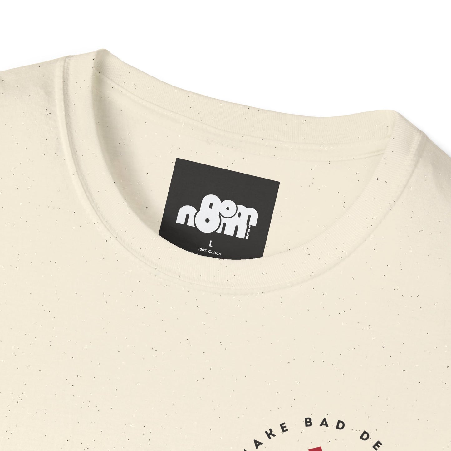 Bad Decisions on Empty Stomach T-Shirt