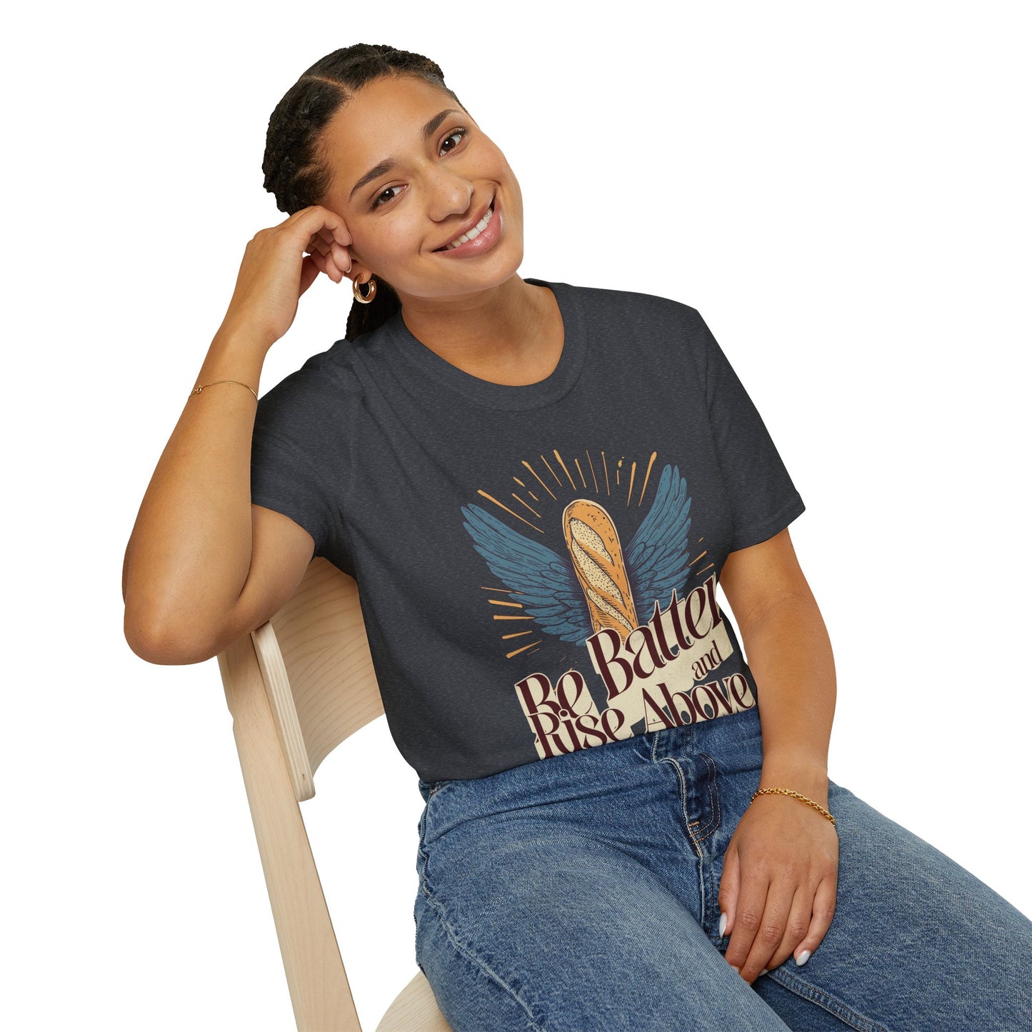 Inspirational Funny T-Shirt 'Be Batter and Rise Above'