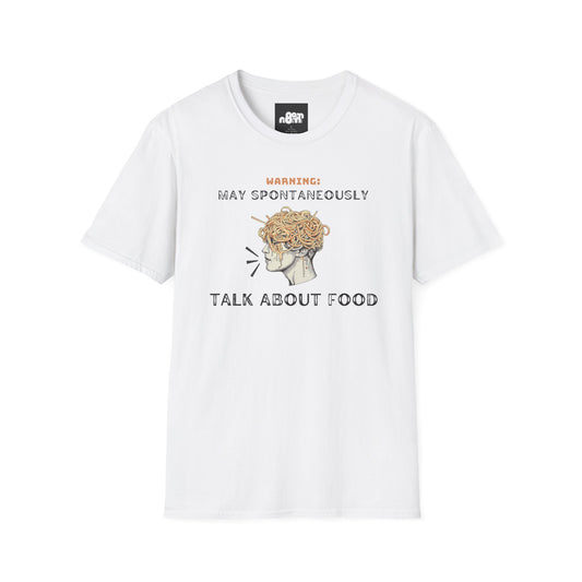 May Spontaneously Talk About Food T-shirt