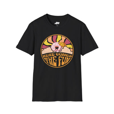Here Comes the Fun T-Shirt