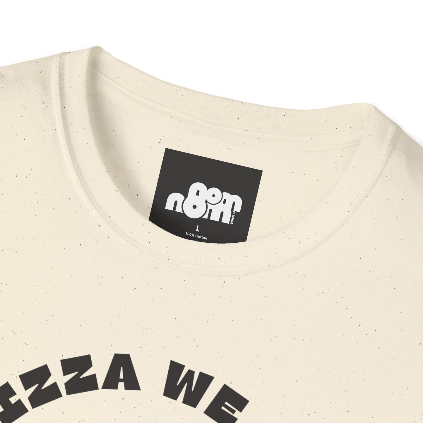 In Pizza We Crust T-Shirt