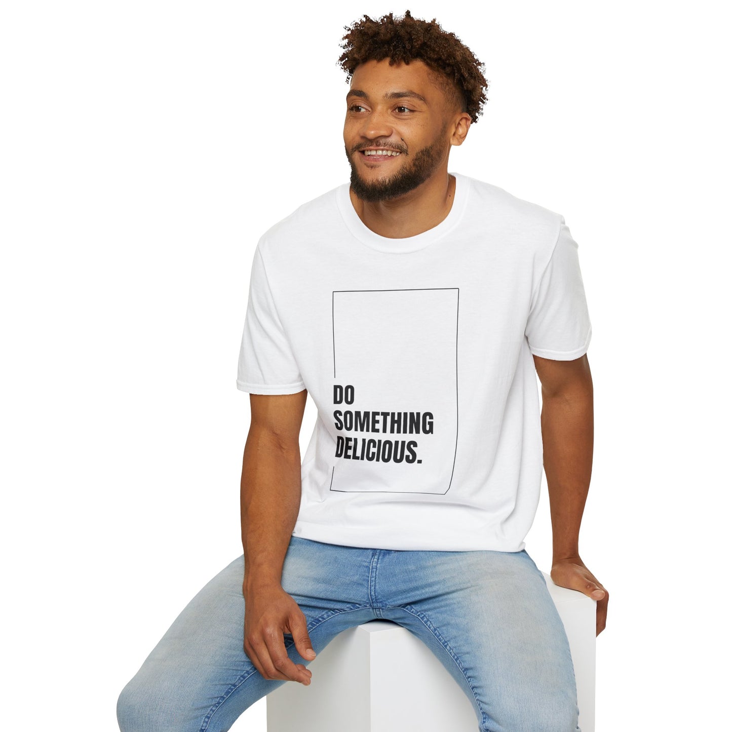 Inspirational T-Shirt "Do Something Delicious"