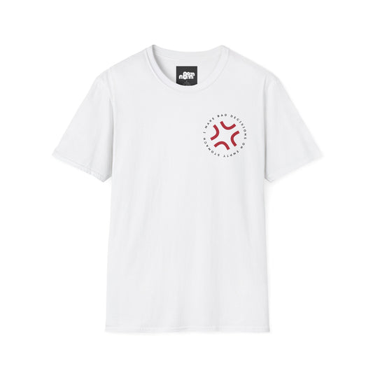 Bad Decisions on Empty Stomach T-Shirt