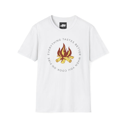 Everything Tastes Better When You Cook On Fire T-Shirt