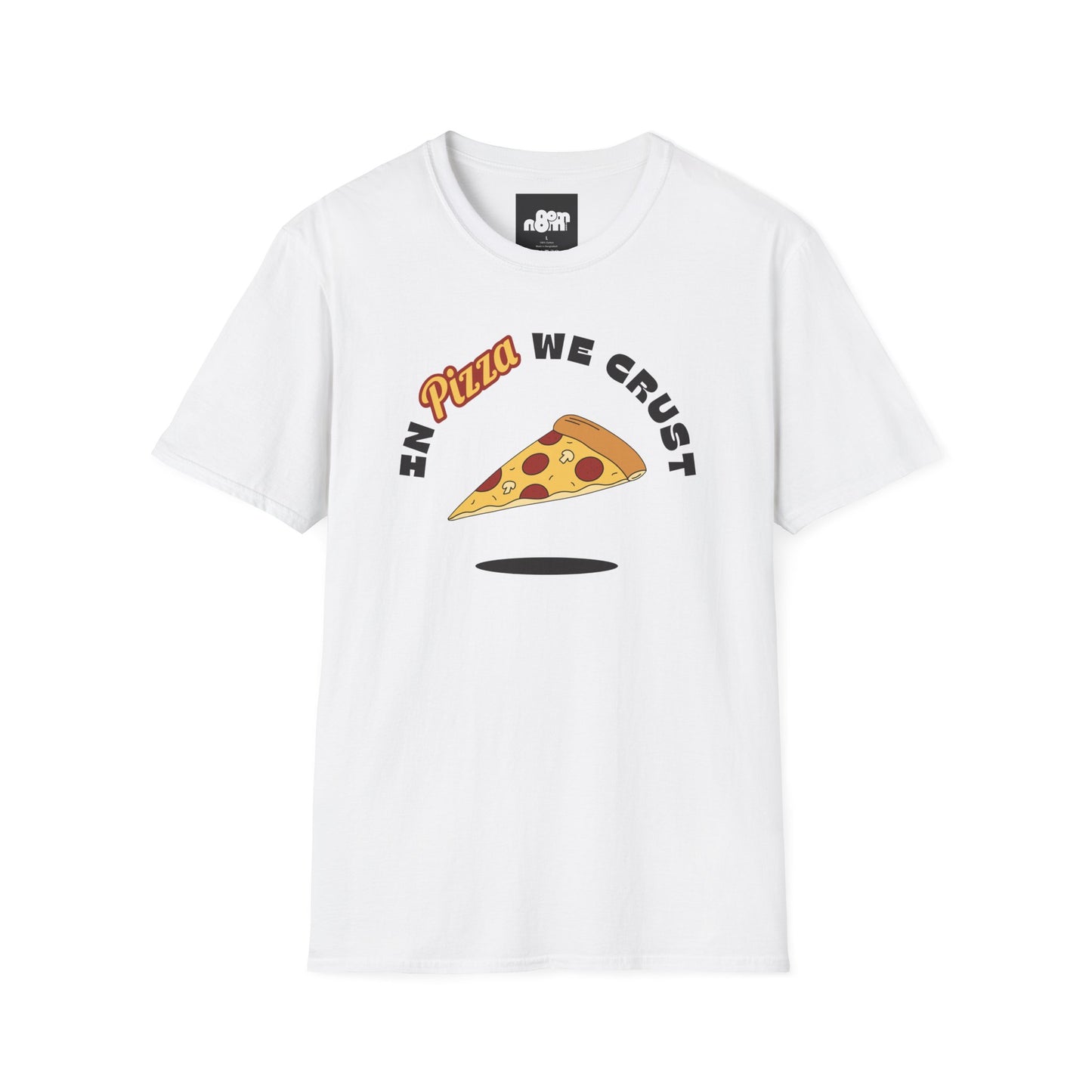 In Pizza We Trust T-Shirt
