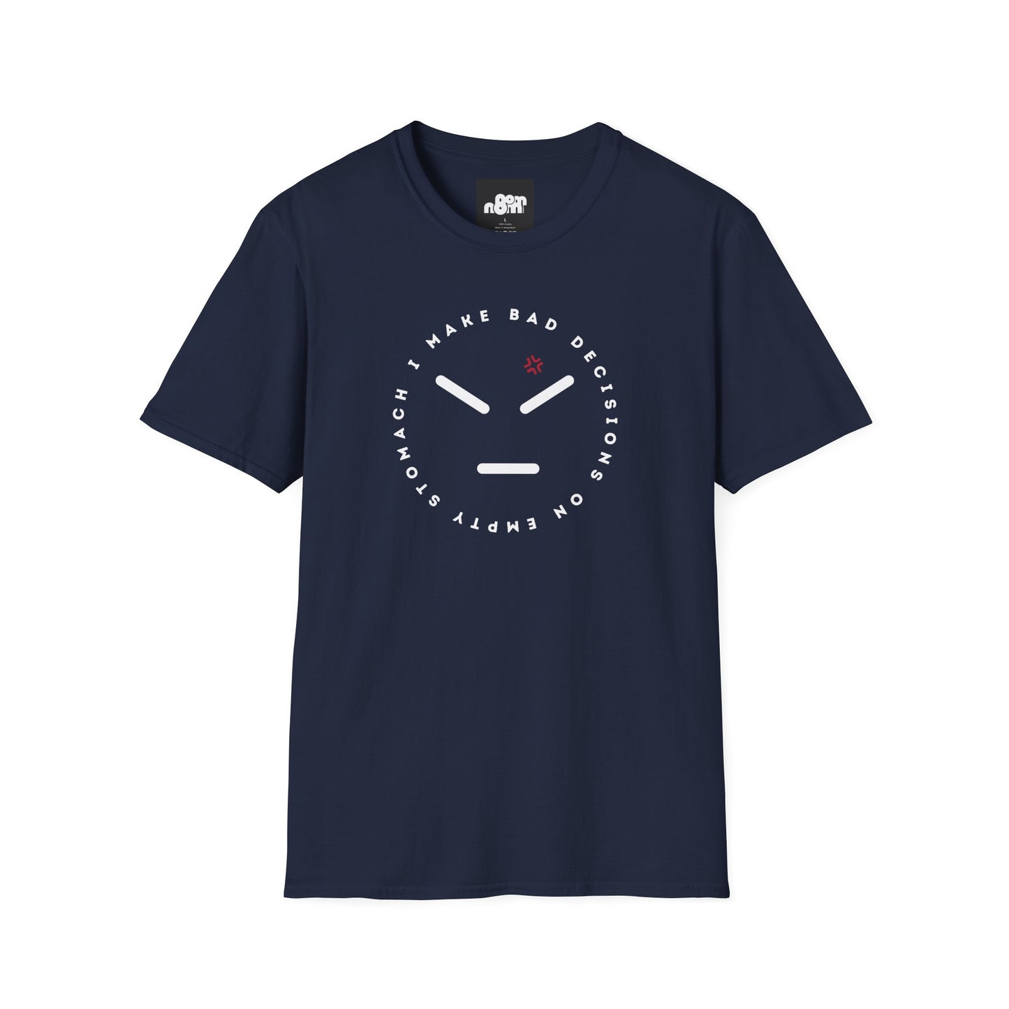 Bad Decisions On Empty Stomach T-Shirt