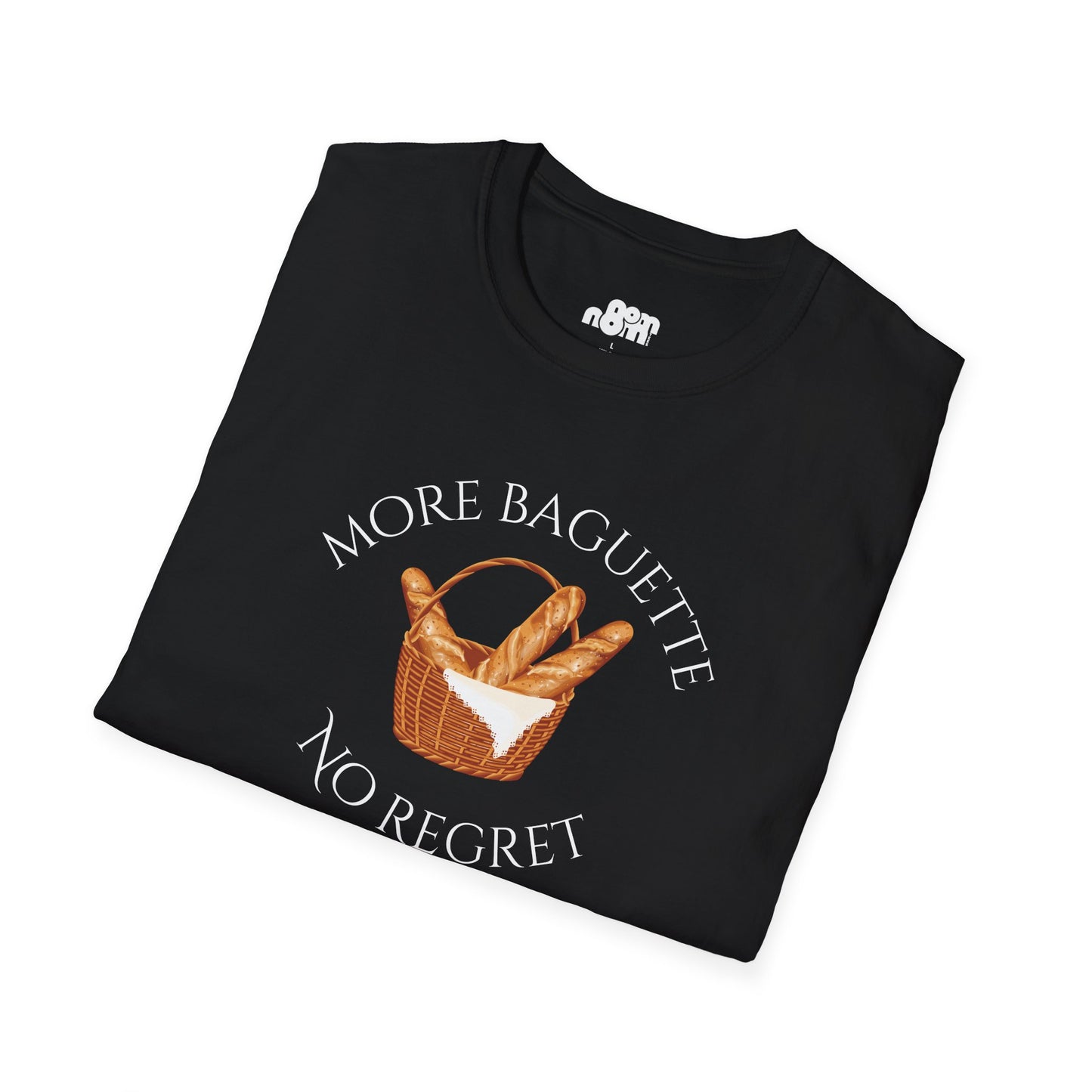 More Baguette No Regret T-Shirt