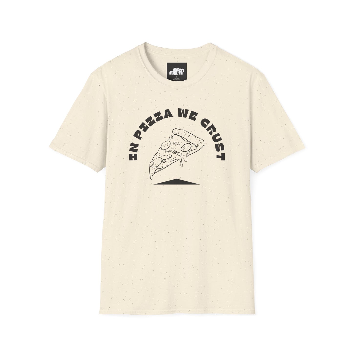 In Pizza We Crust T-Shirt