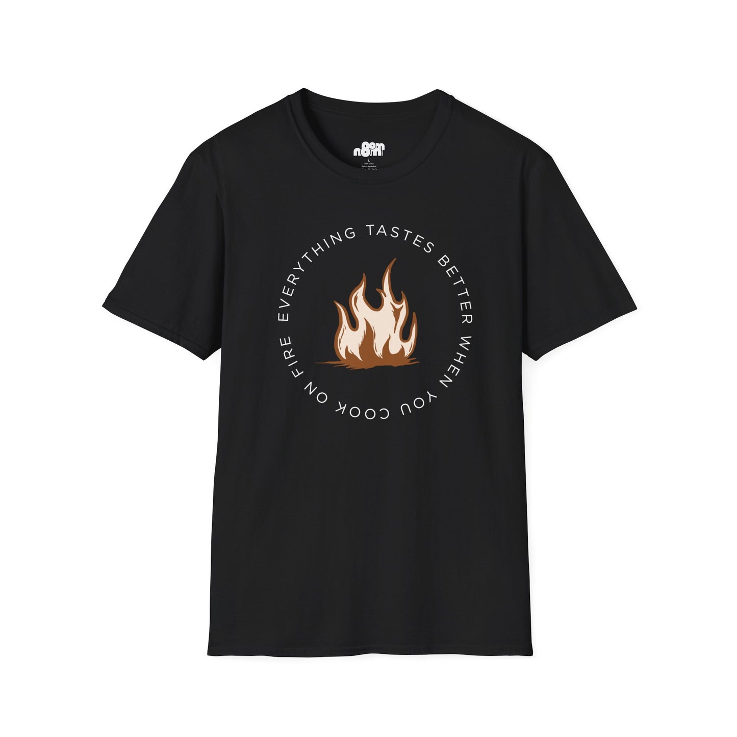 Everything Tastes Better When You Cook On Fire Softstyle T-Shirt
