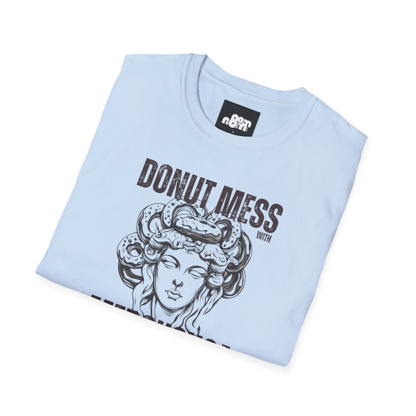 Funny Donut Mess with Medoughsa Softstyle T-shirt