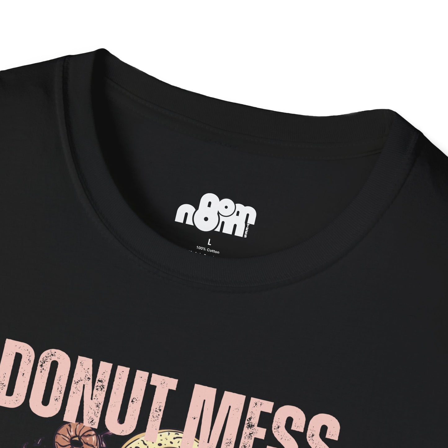 Funny Donut Mess with Medoughsa T-Shirt