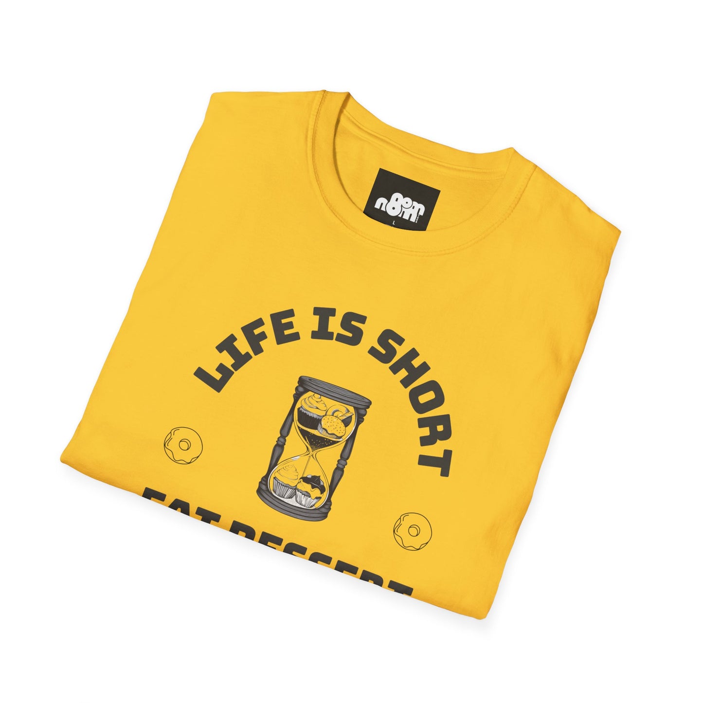 Eat Dessert First T-Shirt