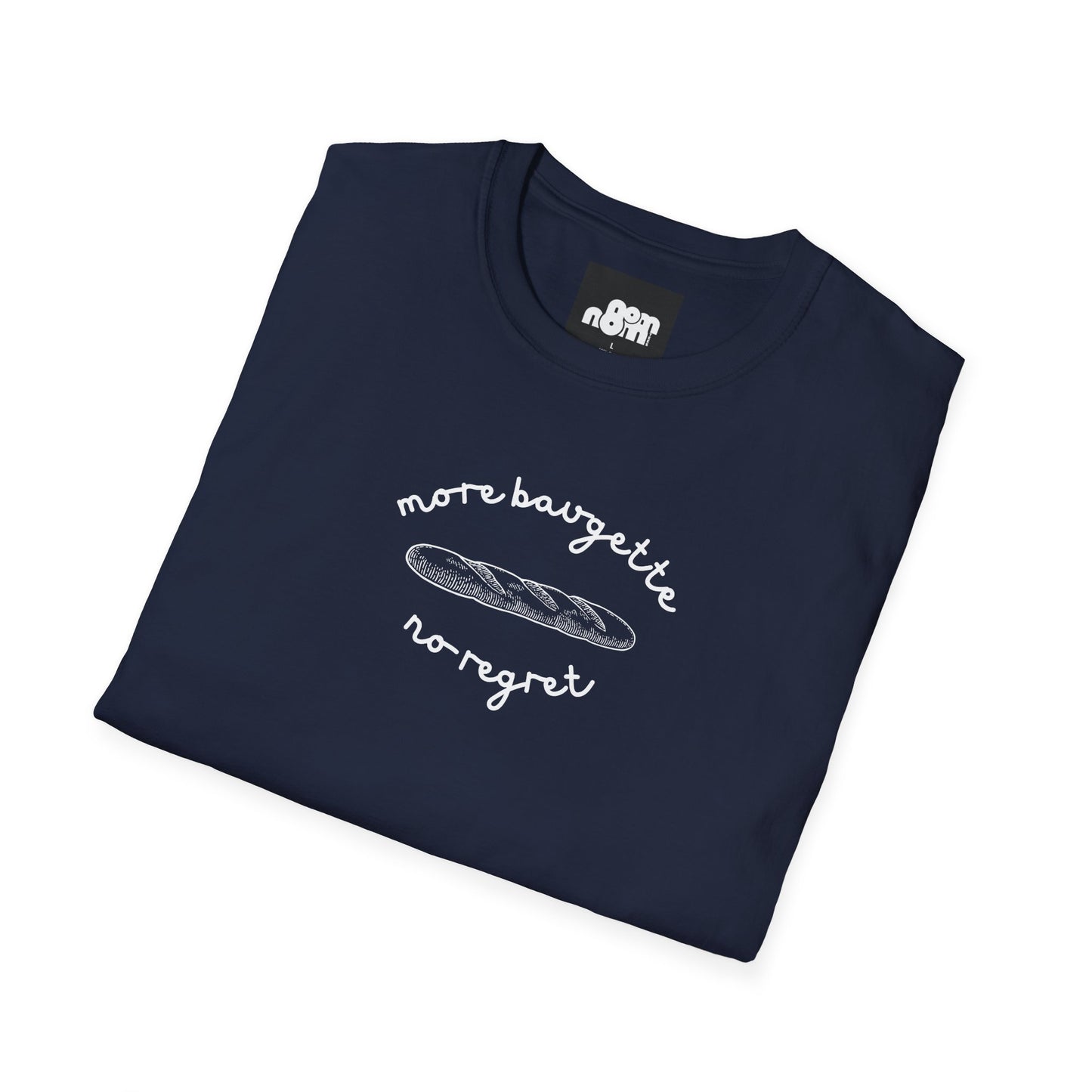 More Baguette No Regret T-Shirt