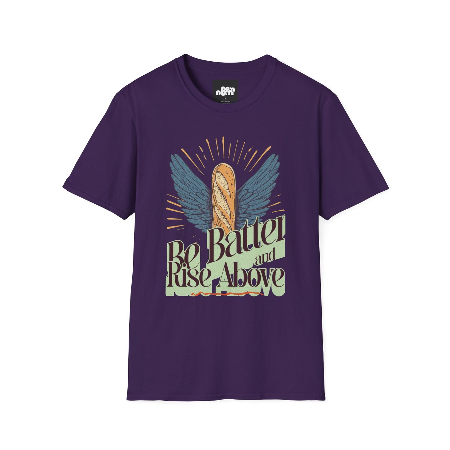 Inspirational Funny T-Shirt 'Be Batter and Rise Above'