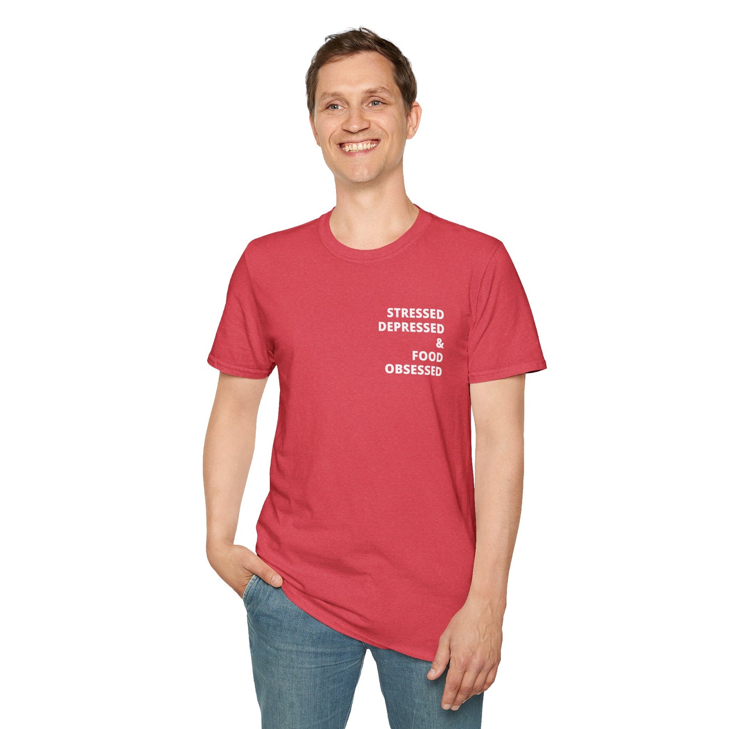 Stressed Depressed & Food Obsessed T-Shirt