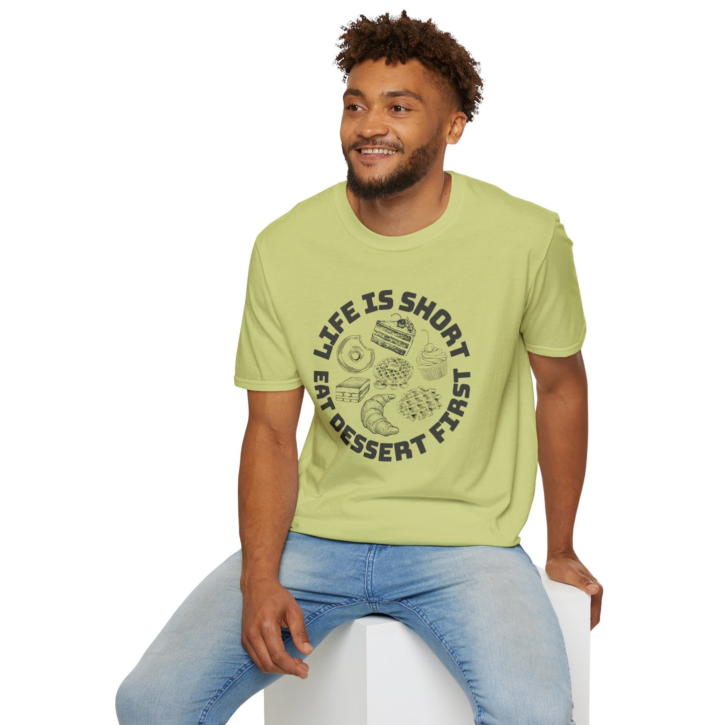Life Is Short Eat Dessert First T-Shirt