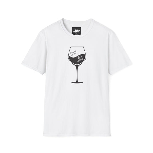 More Wine Less Wine T-Shirt