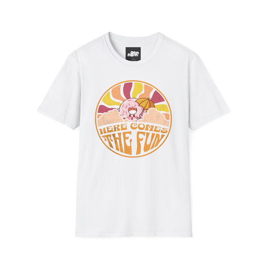 Here Comes the Fun T-Shirt