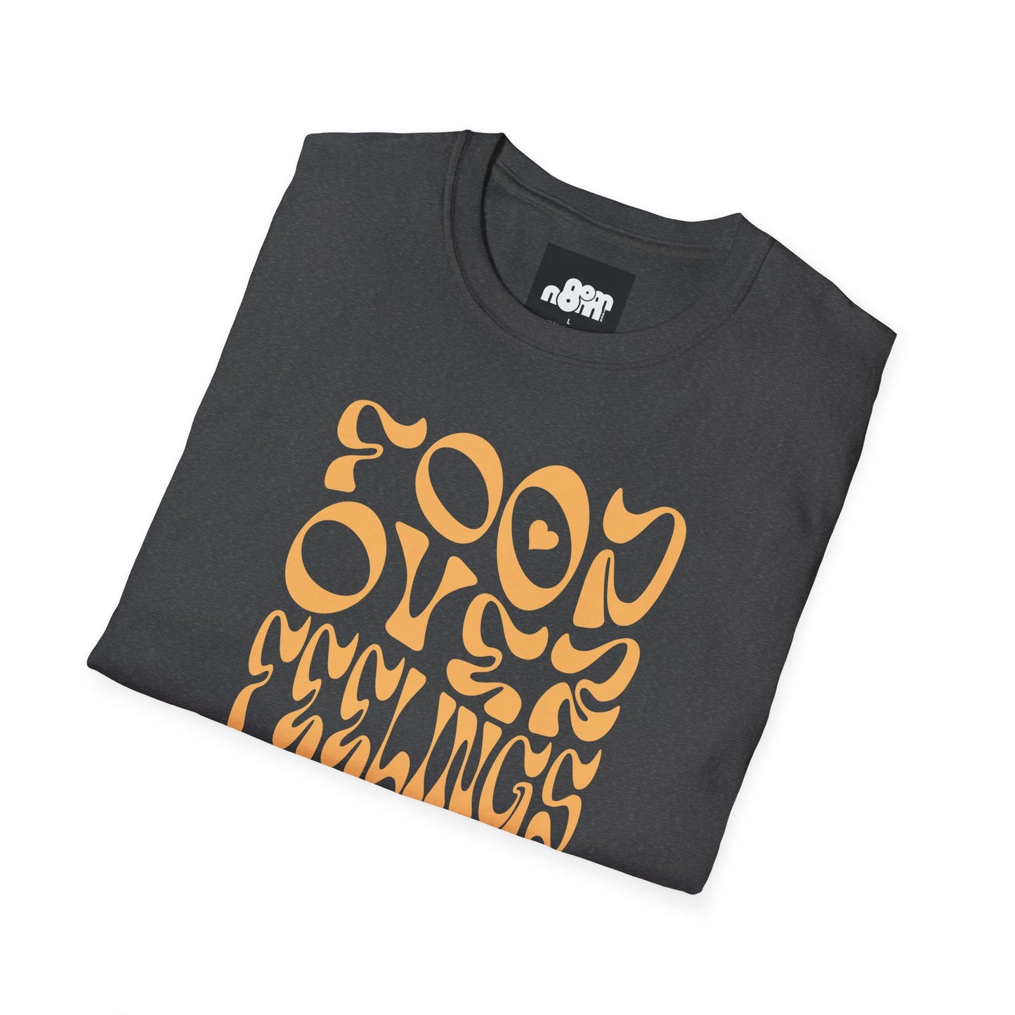 Food Over Feelings T-Shirt