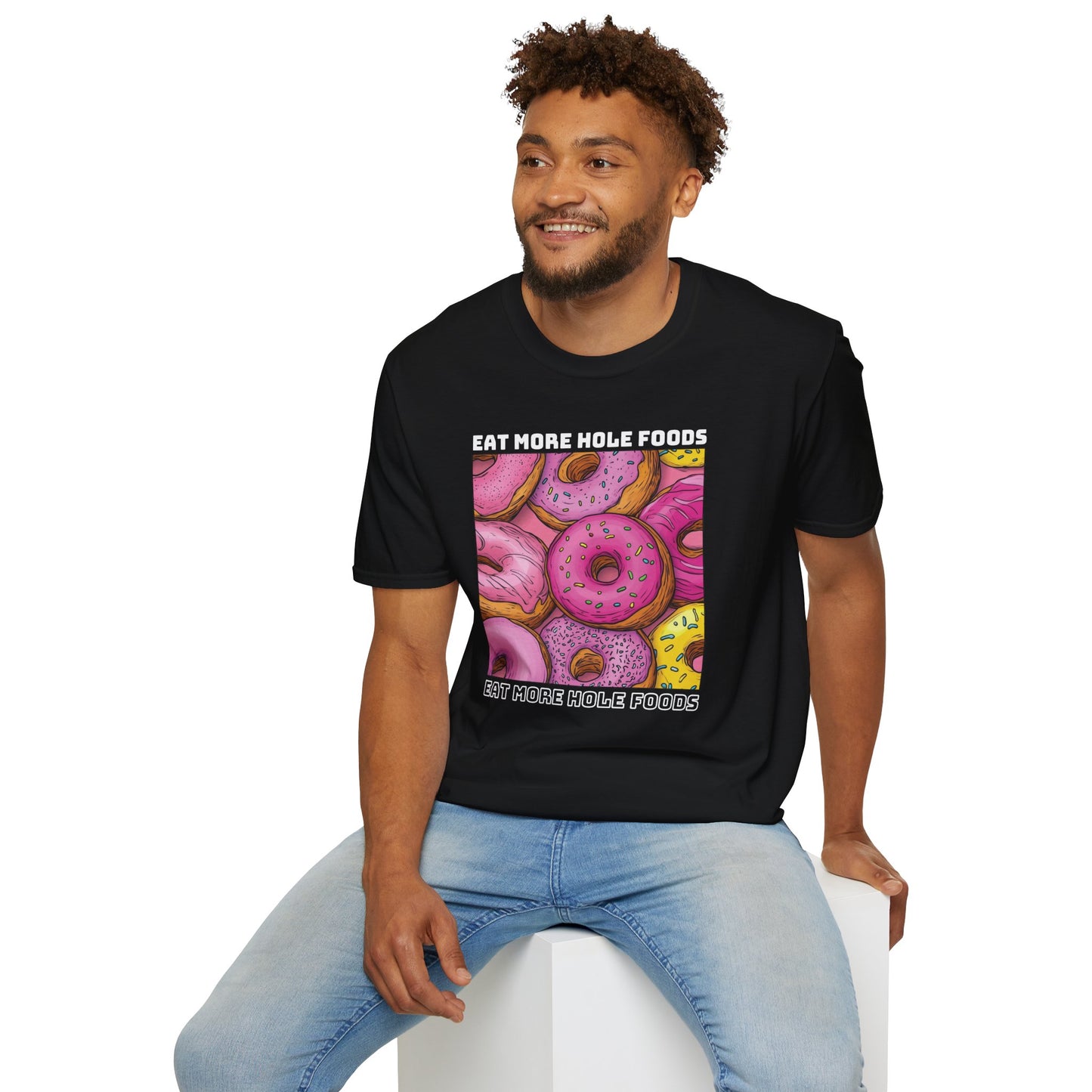 Eat More Hole Foods T-shirt