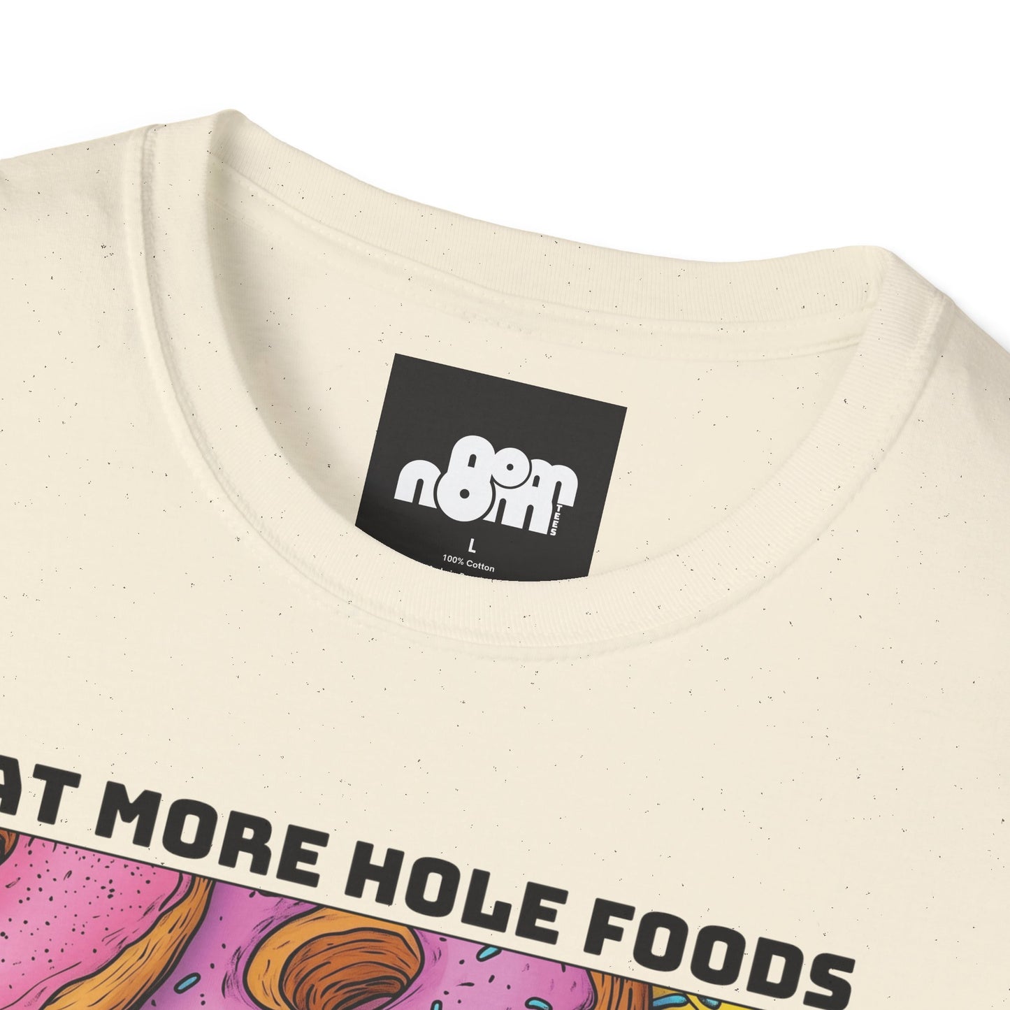 Eat More Hole Foods T-shirt