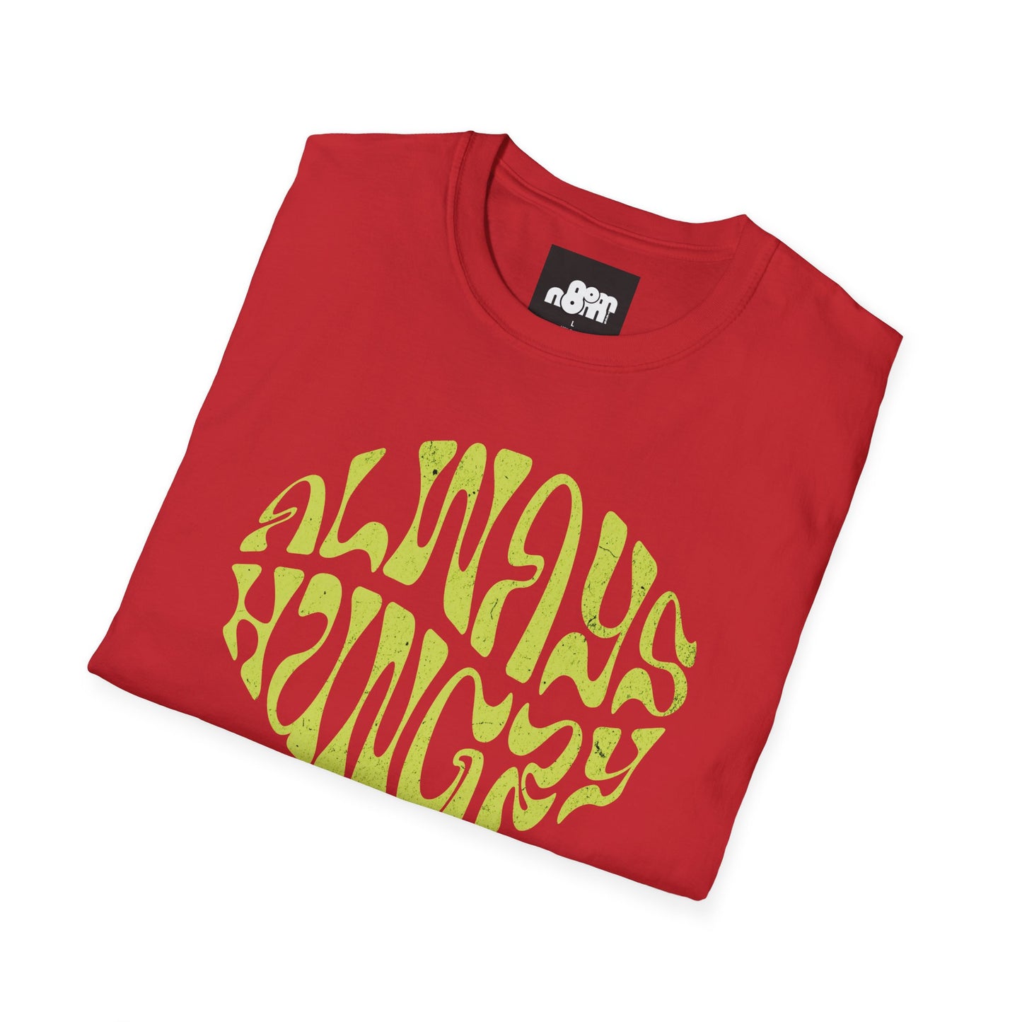Always Hungry T-Shirt
