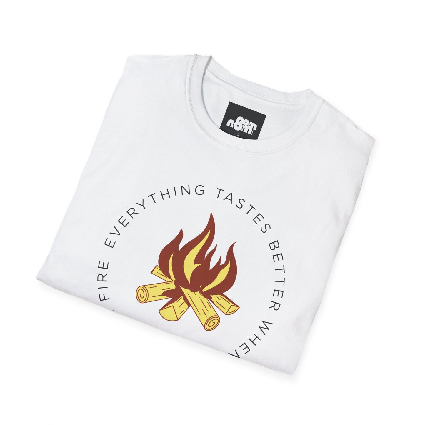 Everything Tastes Better When You Cook On Fire T-Shirt