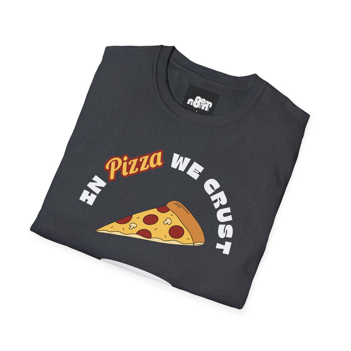 In Pizza We Trust T-Shirt