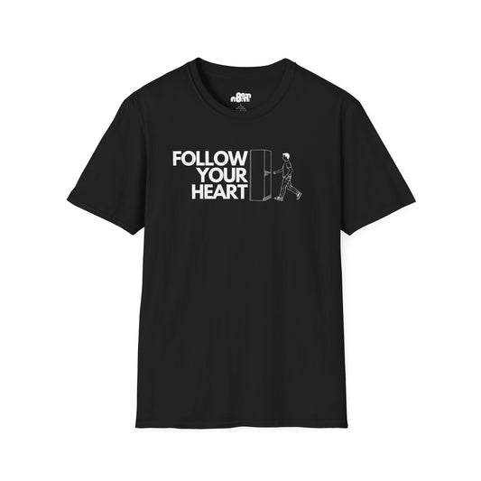 Follow Your Heart T-Shirt Inspirational Casual Wear