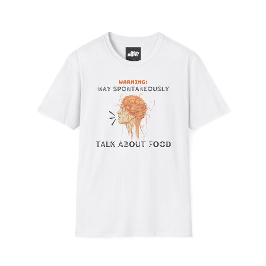 May Spontaneously Talk About Food T-shirt