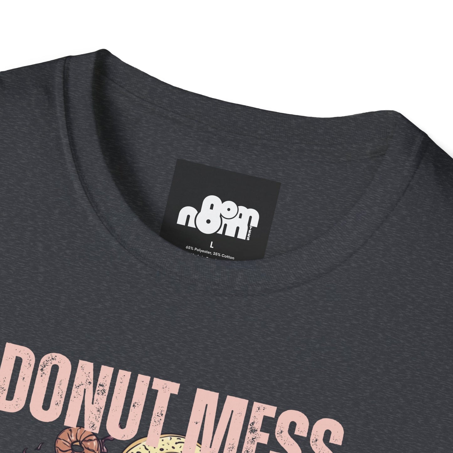 Funny Donut Mess with Medoughsa T-Shirt