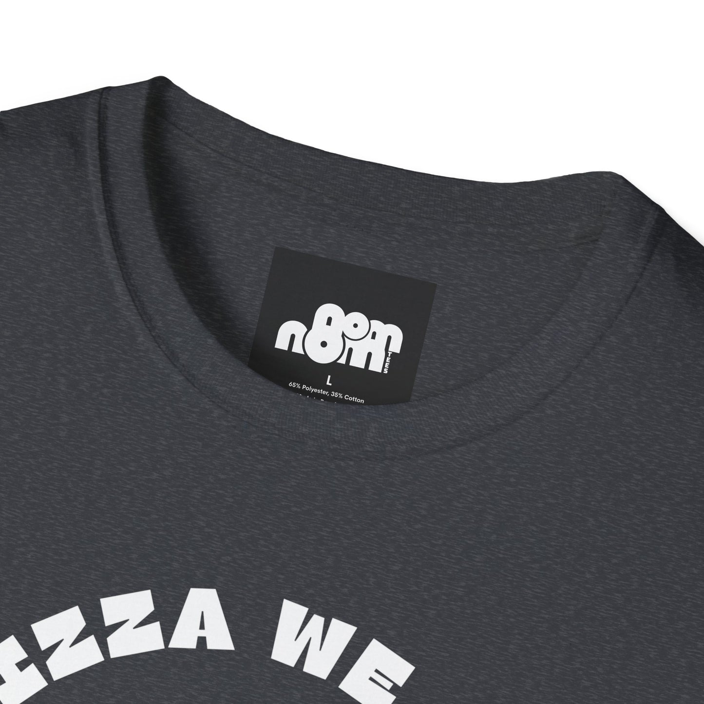 In Pizza We Crust T-Shirt