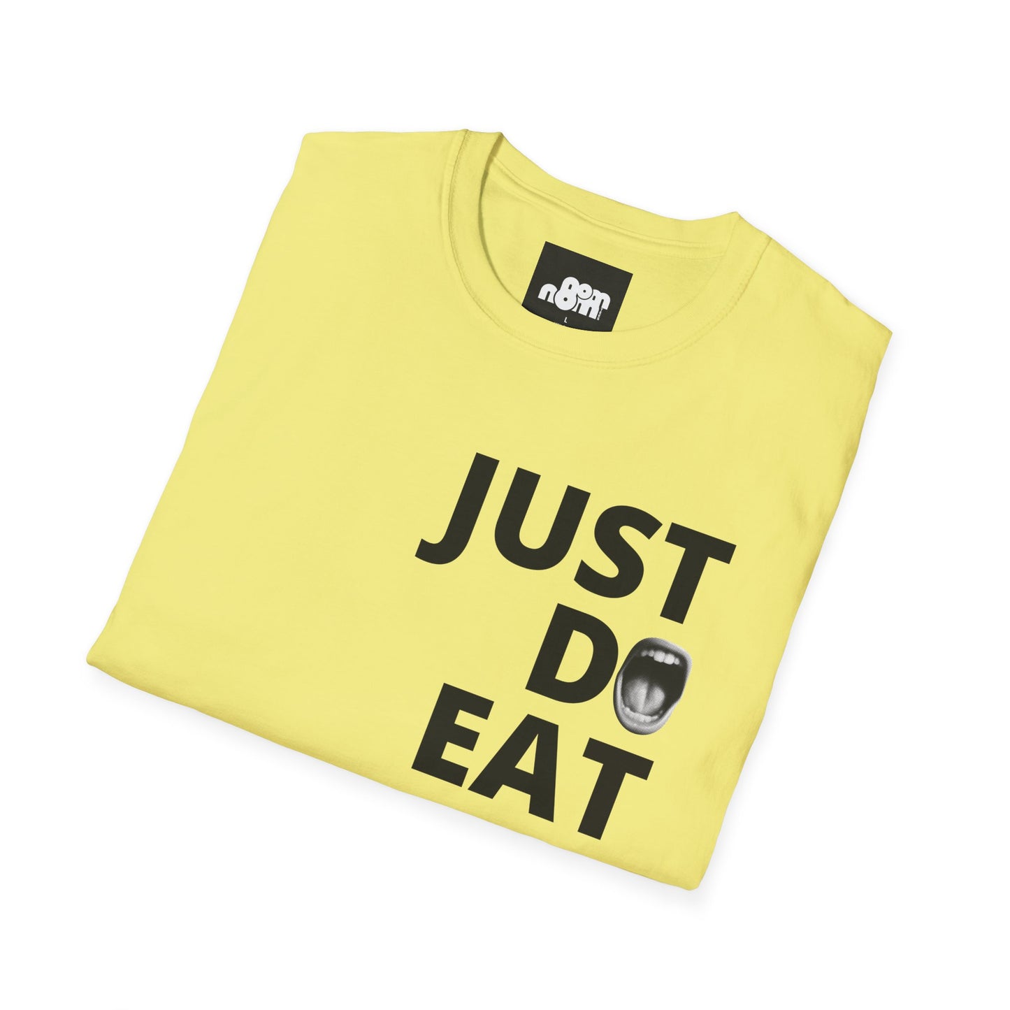 Just Do Eat T-Shirt