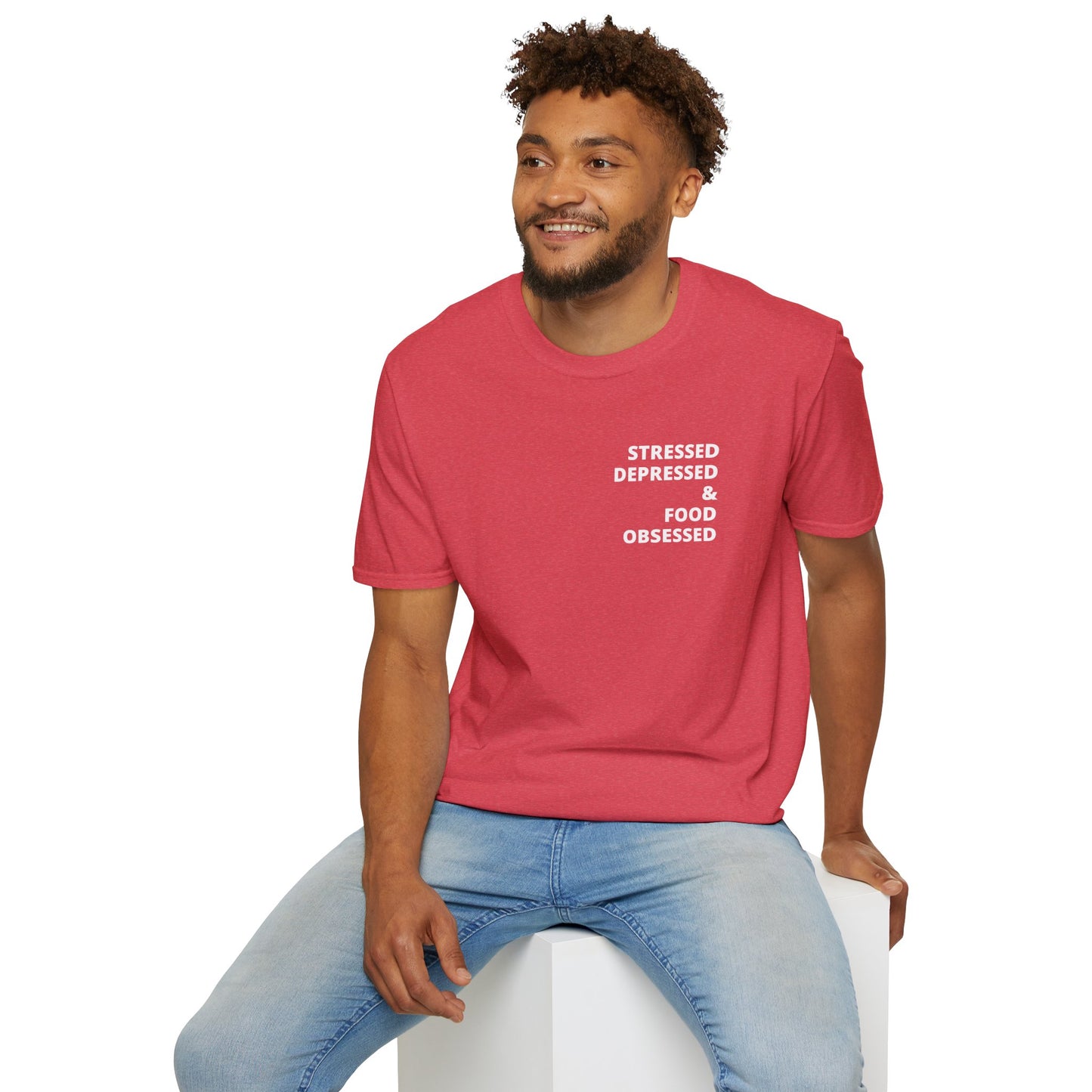 Stressed Depressed & Food Obsessed T-Shirt