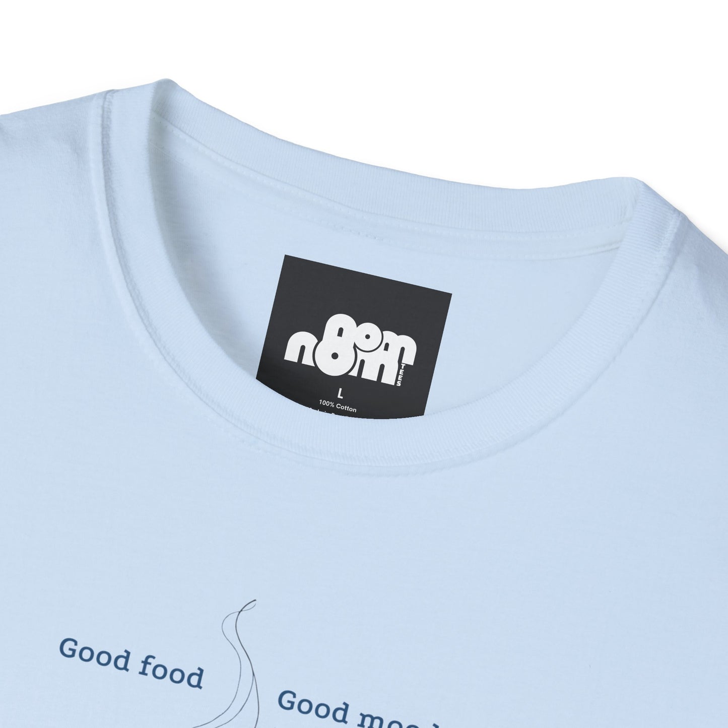 Good Food Good Mood T-Shirt
