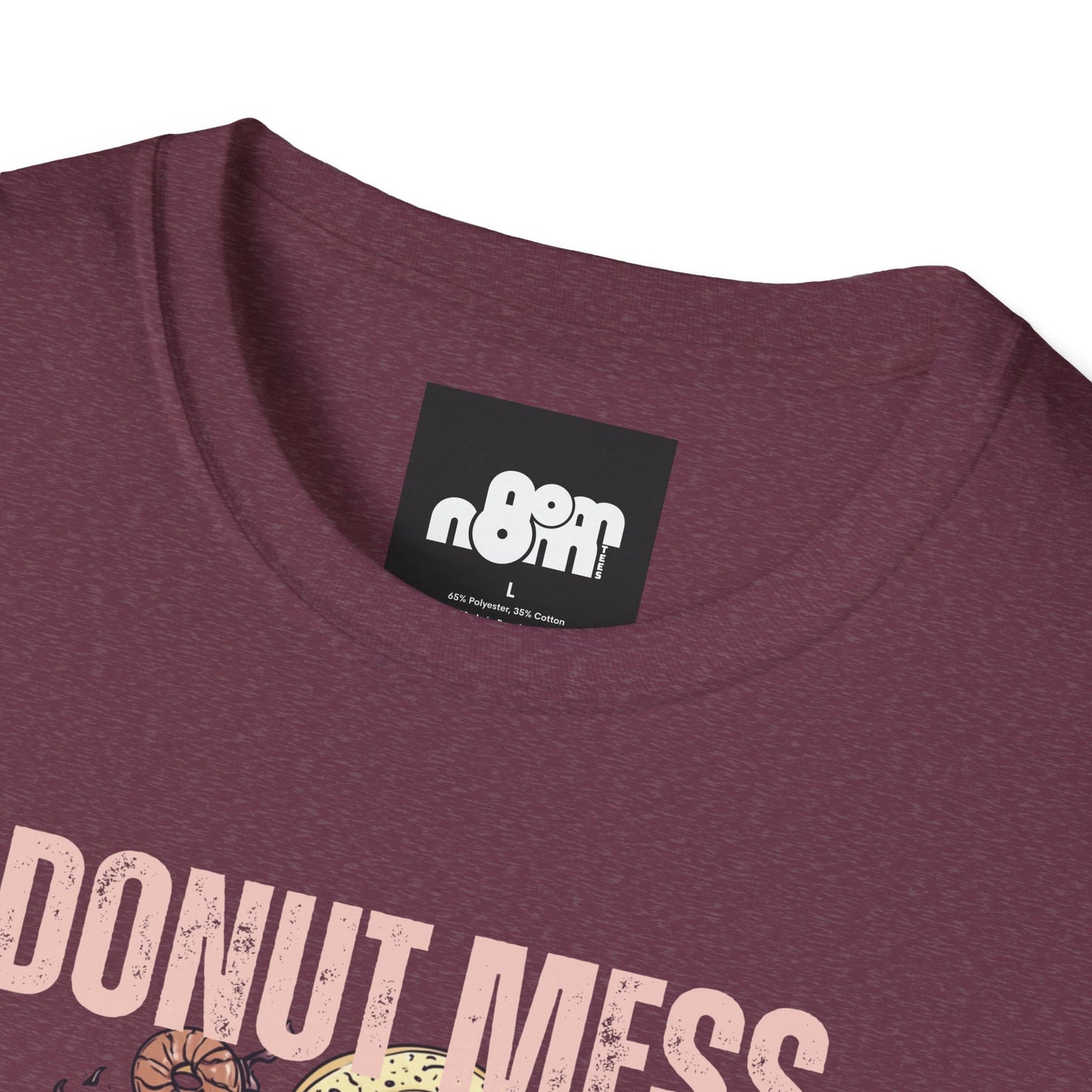 Funny Donut Mess with Medoughsa T-Shirt