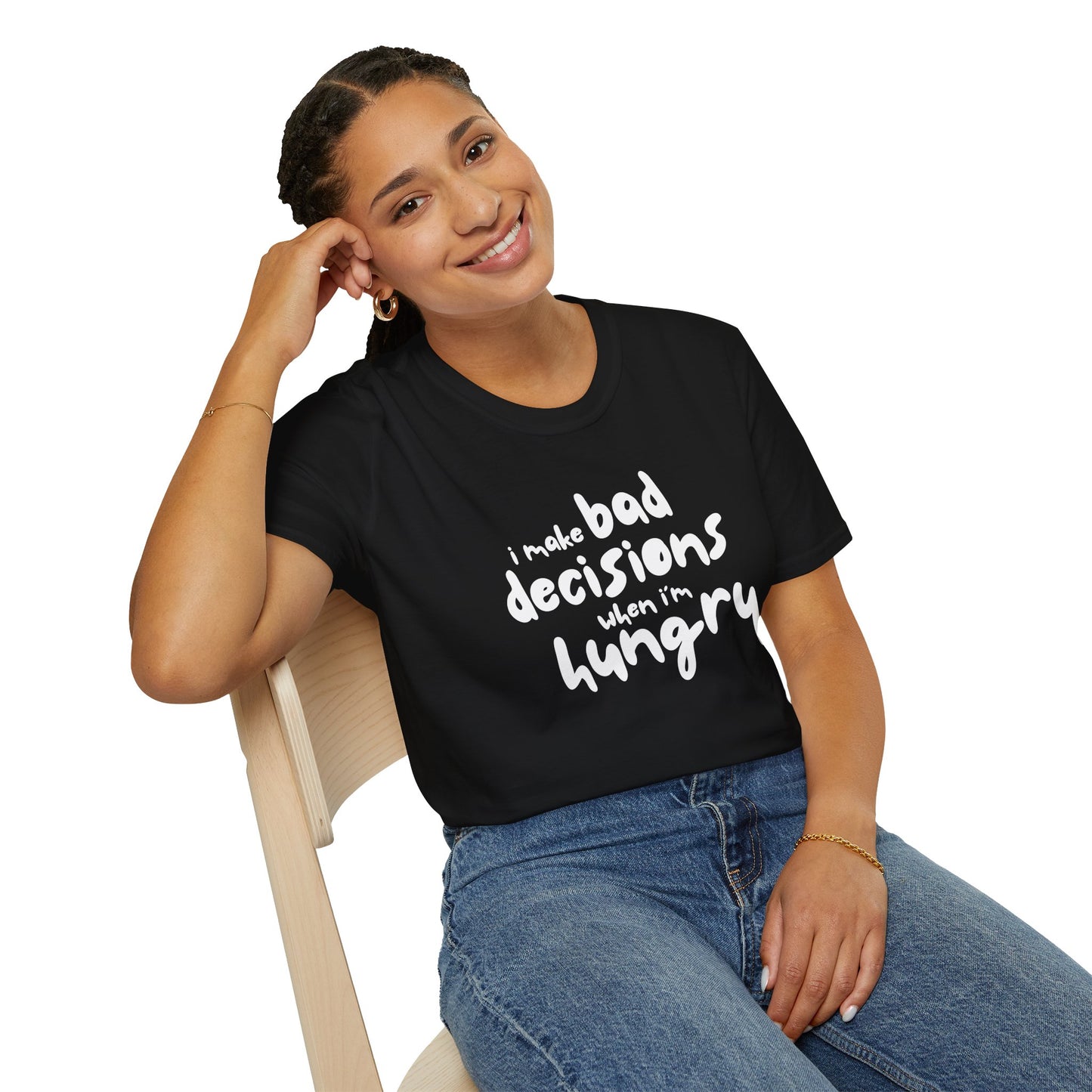 Bad Decisions When I'm Hungry T-Shirt