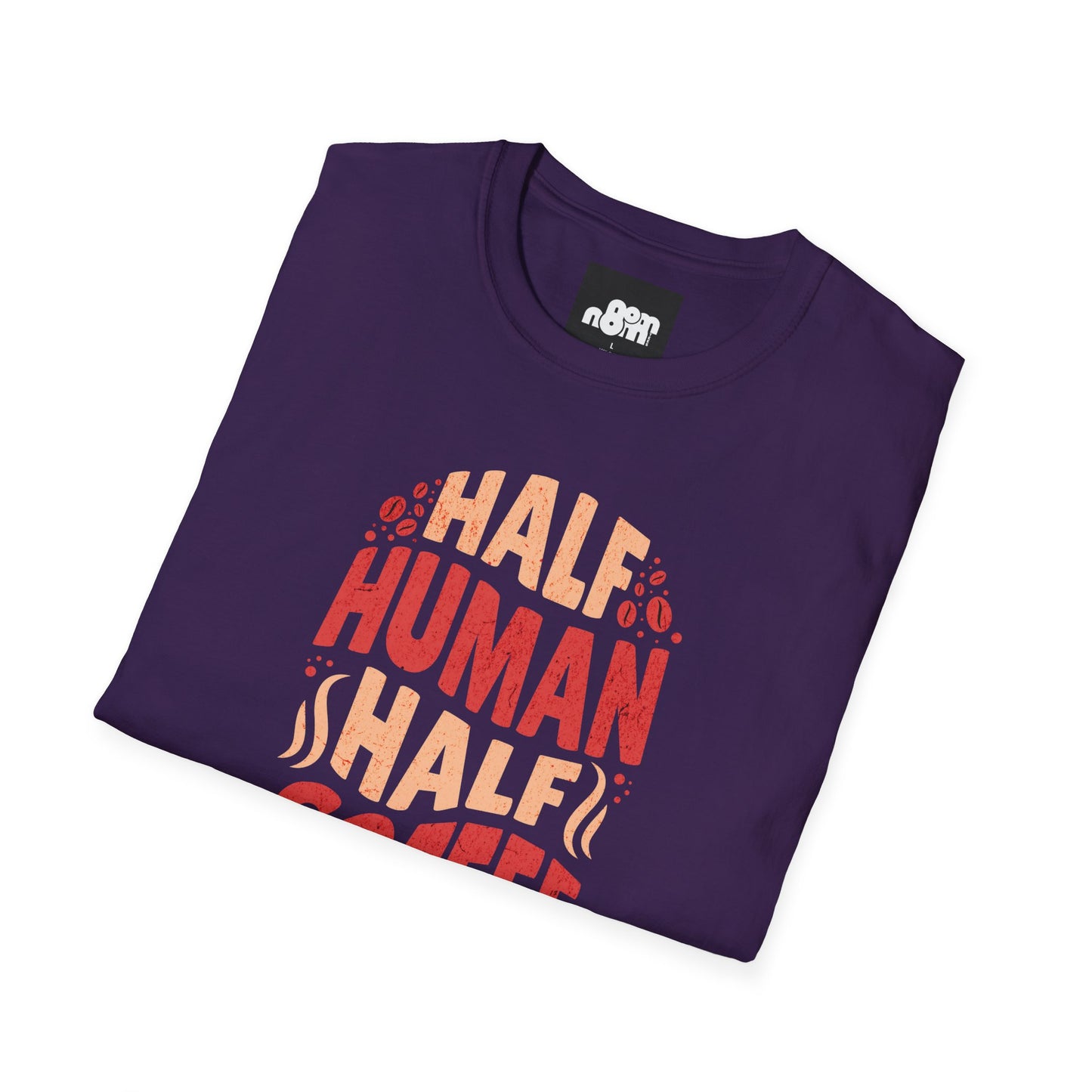Half Human Half Coffee Coffee Lover T-Shirt