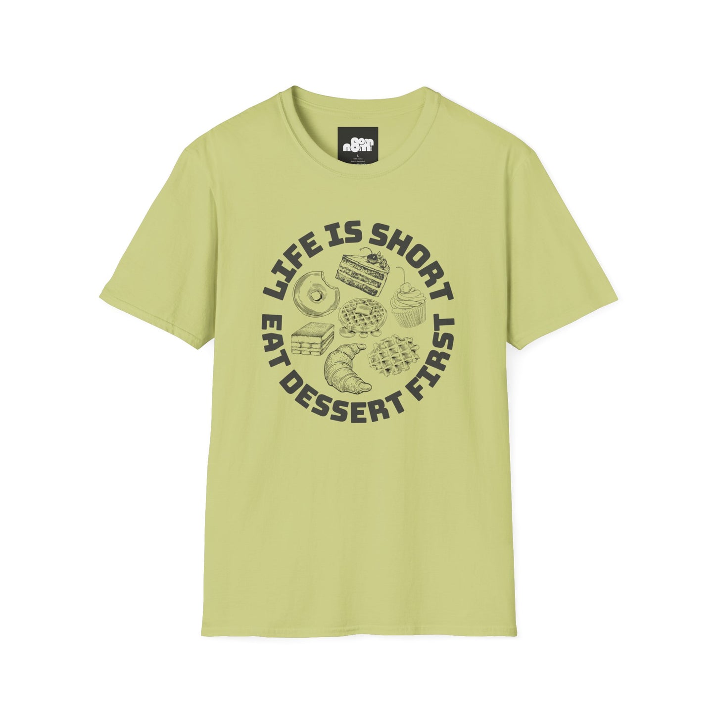 Life Is Short Eat Dessert First T-Shirt