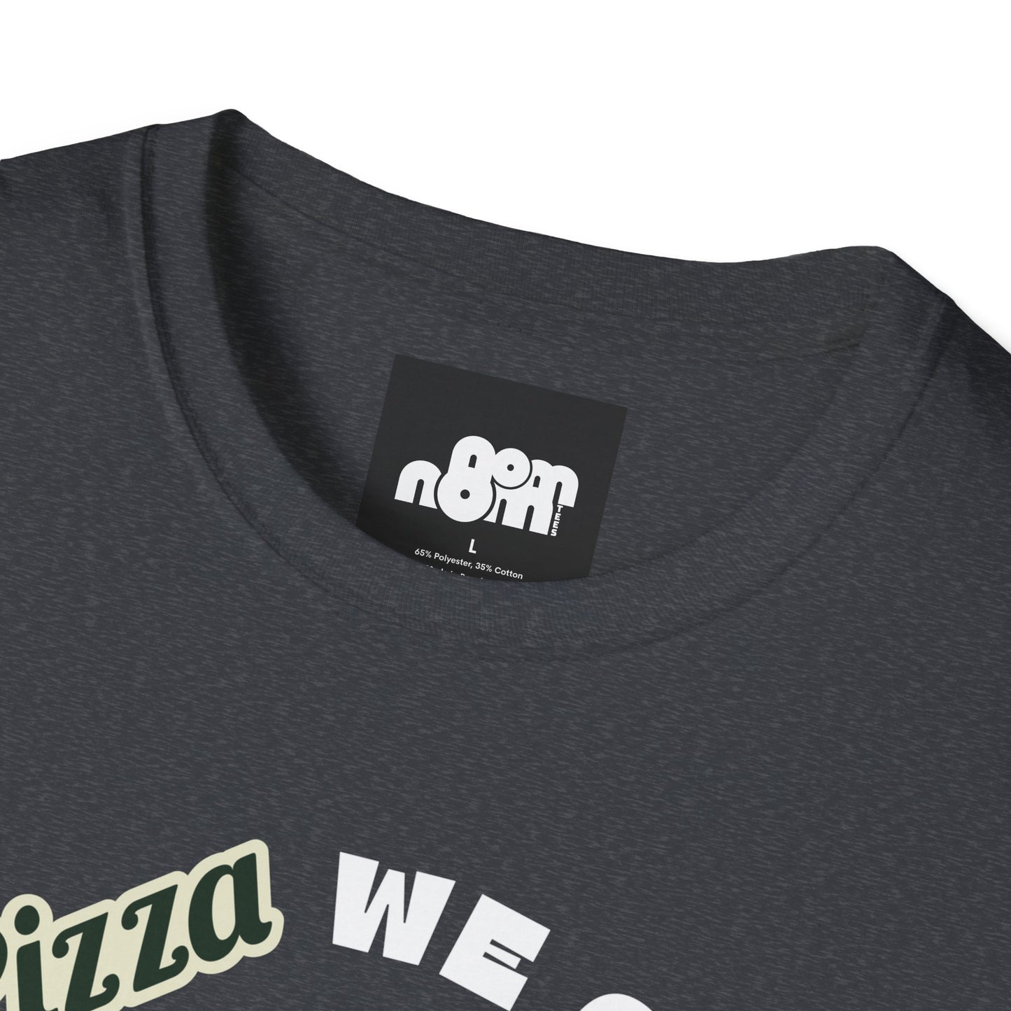 In Pizza We Crust T-Shirt