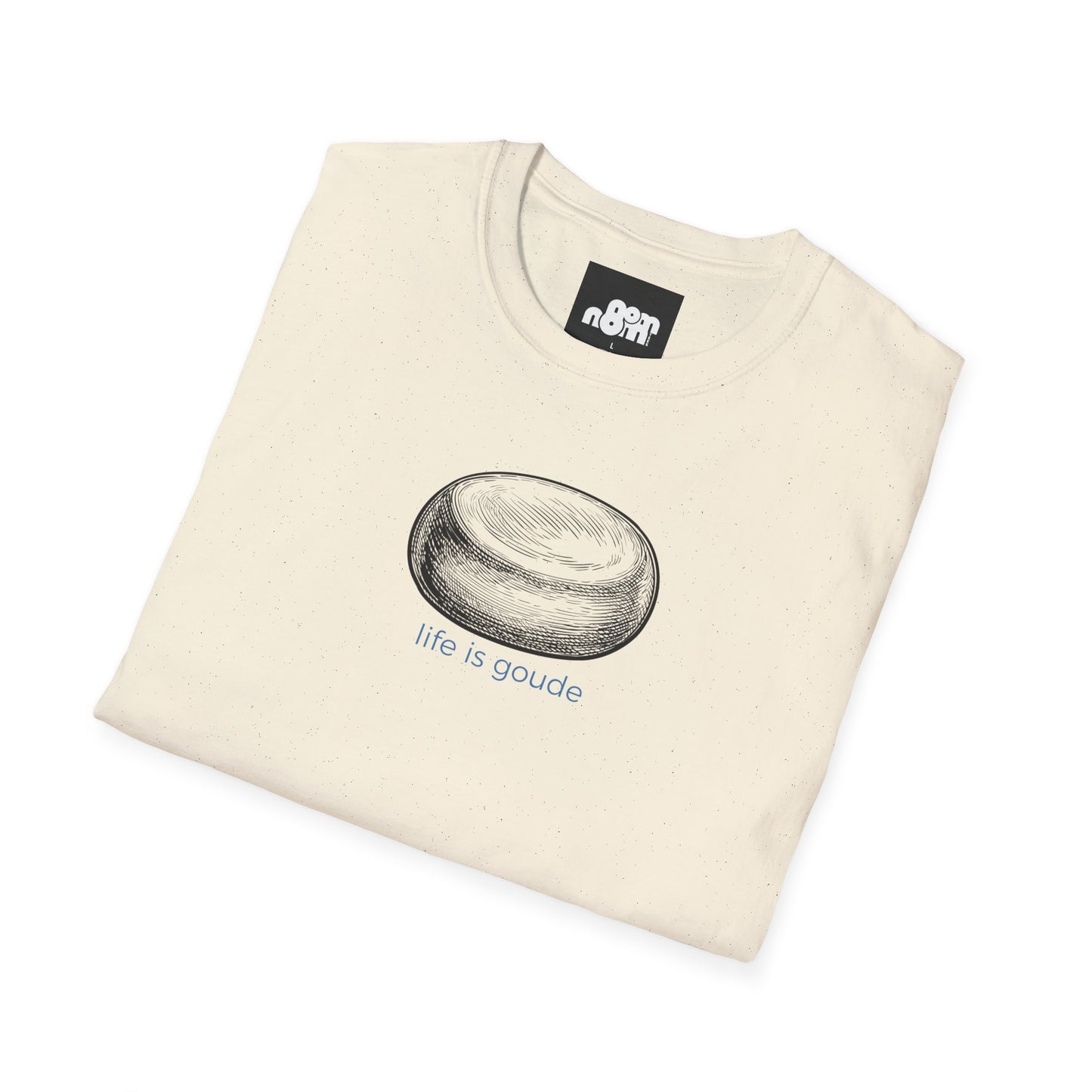 Life is Gouda T-Shirt – Perfect for Cheese Lovers