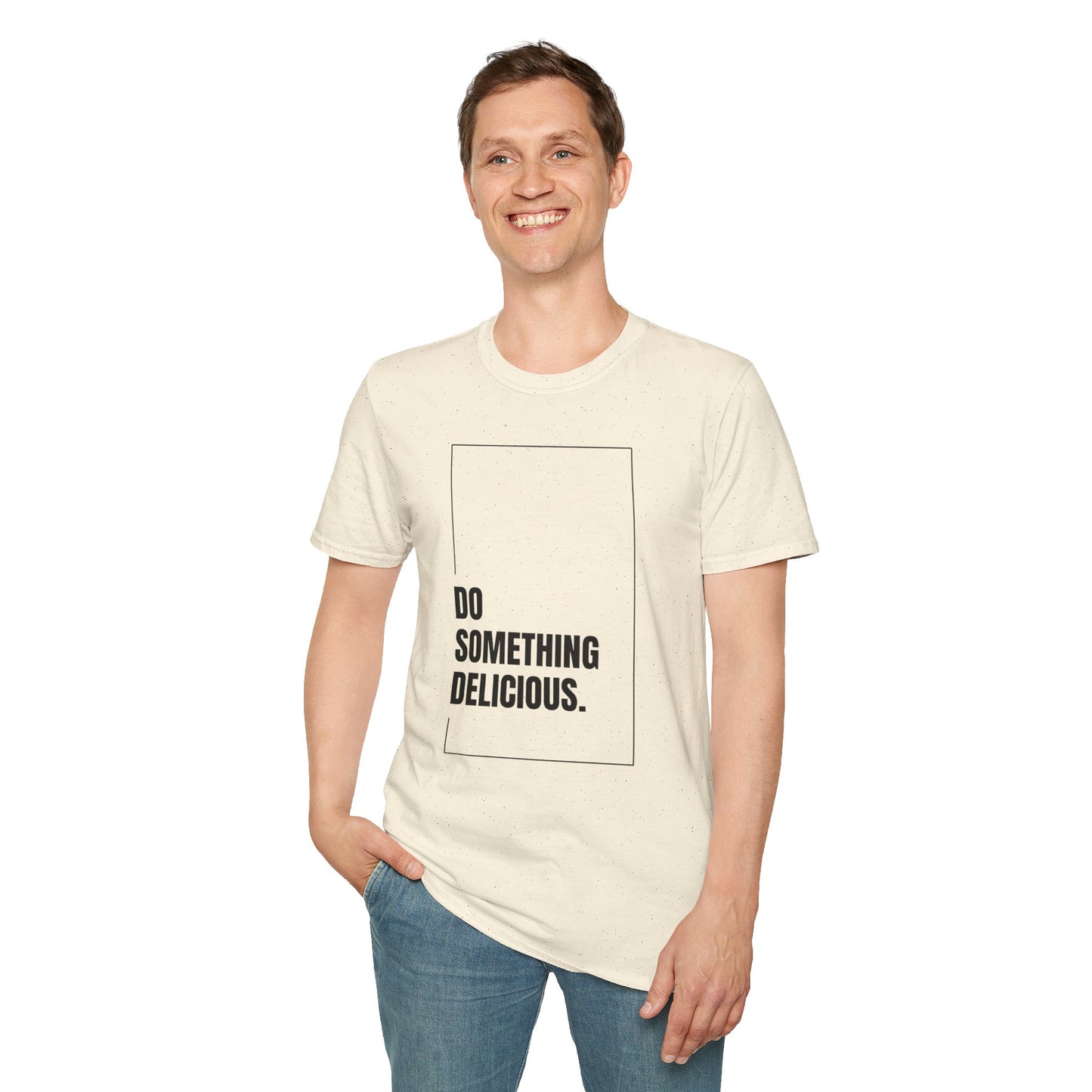 Inspirational T-Shirt "Do Something Delicious"