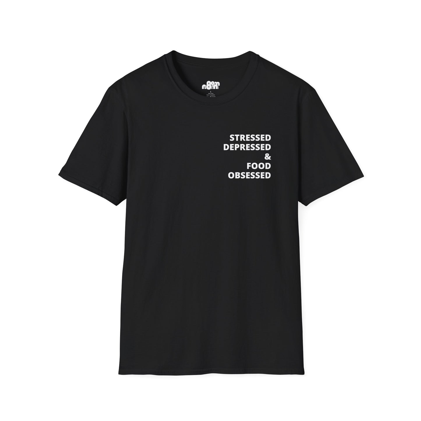 Stressed Depressed & Food Obsessed T-Shirt